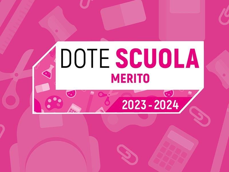 Dote Scuola – componente Merito A.S.2023/2024