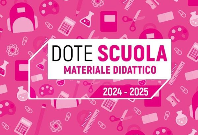 Dote Scuola - Componente Materiale Didattico 2024/2025 e Borse di studio statali 2023/2024